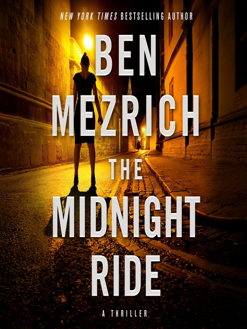 Title details for The Midnight Ride by Ben Mezrich - Available